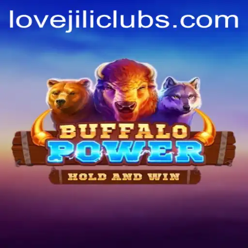 Exploring the Thrills of BuffaloPower with LOVEJILI