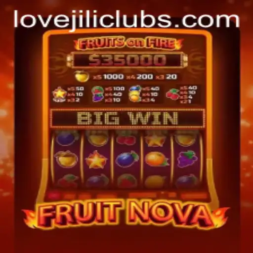 Unveiling the Vibrant World of FruitNova: A Comprehensive Guide to Gameplay and the ‘LOVEJILI’ Experience