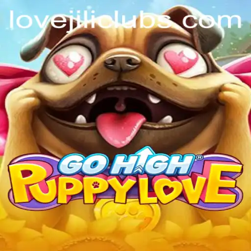 Exploring the Joyful World of GoHighPuppyLove and the Allure of LOVEJILI