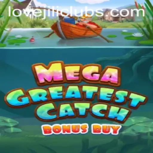 MegaGreatestCatchBonusBuy: Dive into the Adventure with LOVEJILI