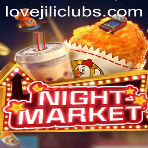 Dive into the Exciting World of NIGHTMARKET: Unveiling LOVEJILI