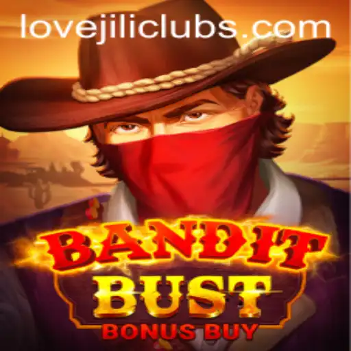 Exploring the Thrills of BanditBustBonusBuy with LOVEJILI