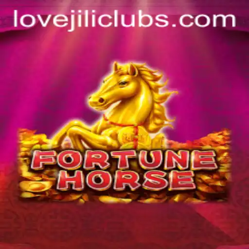 Exploring the Fascinating World of FortuneHorse: A Deep Dive into LOVEJILI