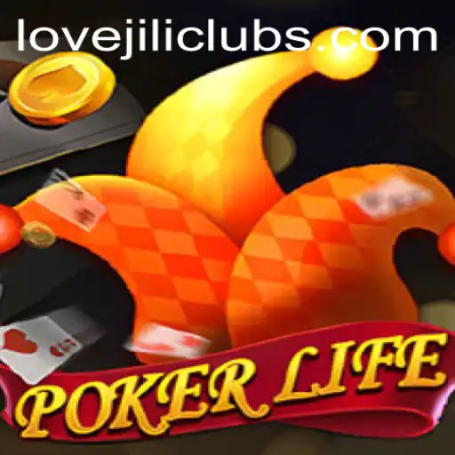 PokerLife: Exploring the Vibrant World with LOVEJILI