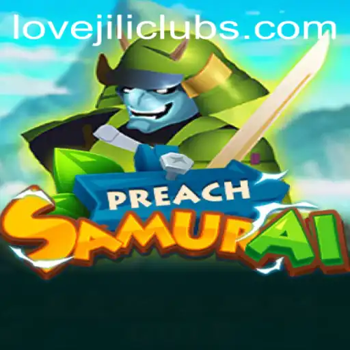 PreachSamurai: An Immersive Journey with LOVEJILI