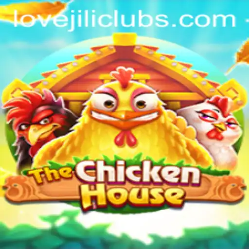 Exploring 'TheChickenHouse' and the Rise of LOVEJILI in Gaming