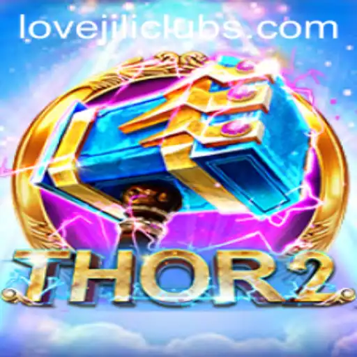 Discover the Thrilling World of Thor2: A Journey with LOVJILI
